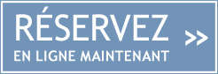 Réservez en ligne maintenant